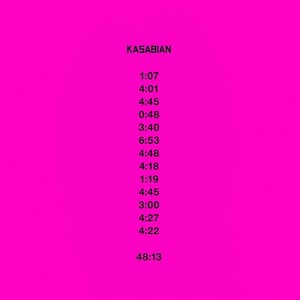 Kasabian - '48:13' (Album Review) - Stereoboard